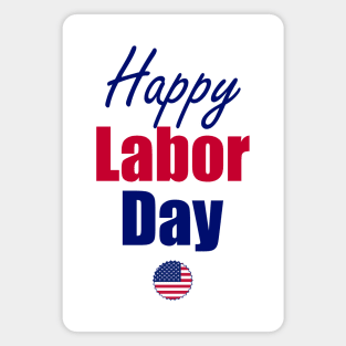 happy labor day Magnet